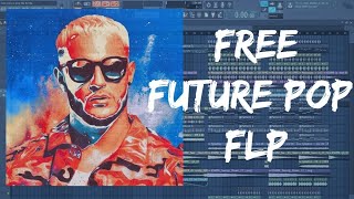 Free Future Pop Flp like DJ SNAKE, Major Lazer (with samples and presets) | FL Studio 12