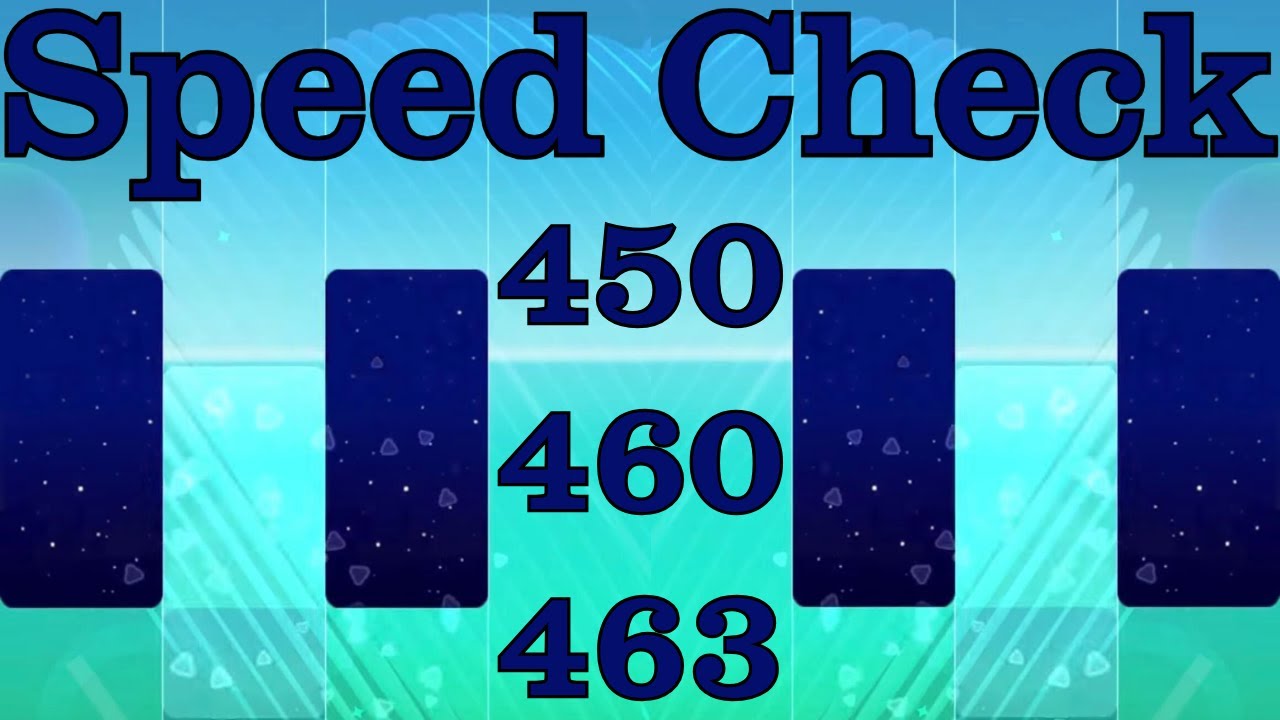Magic Tiles 3: Speedcheck Highscores of 450 + 460 + 463