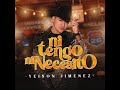 Yeison Jimenez - Ni Tengo Ni Necesito Video Oficial #YeisonJimenez #MusicaPopular