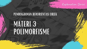 OOP 3 - Polimorfisme (Polymorphism) #OOP #PBO #ObjectOrientedProgramming #Polymorphism