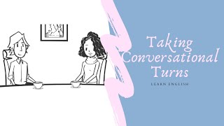 Taking Conversational Turns - The Importance of Good First Impressions.