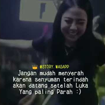 #STORYWA DJ QUOTES - JANGAN MUDAH MENYERAH