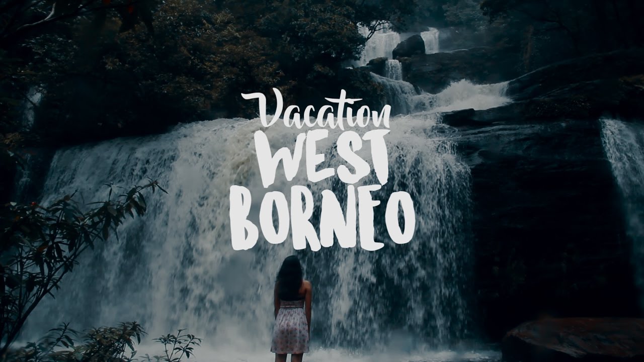 LABE VACATION - Riam Bedawat, Pulau Kabung, Riam Menajur ( West Borneo