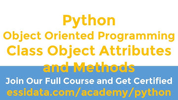 Object Oriented Programming OOP Class Object Attributes and Methods Python Tutorial and How To