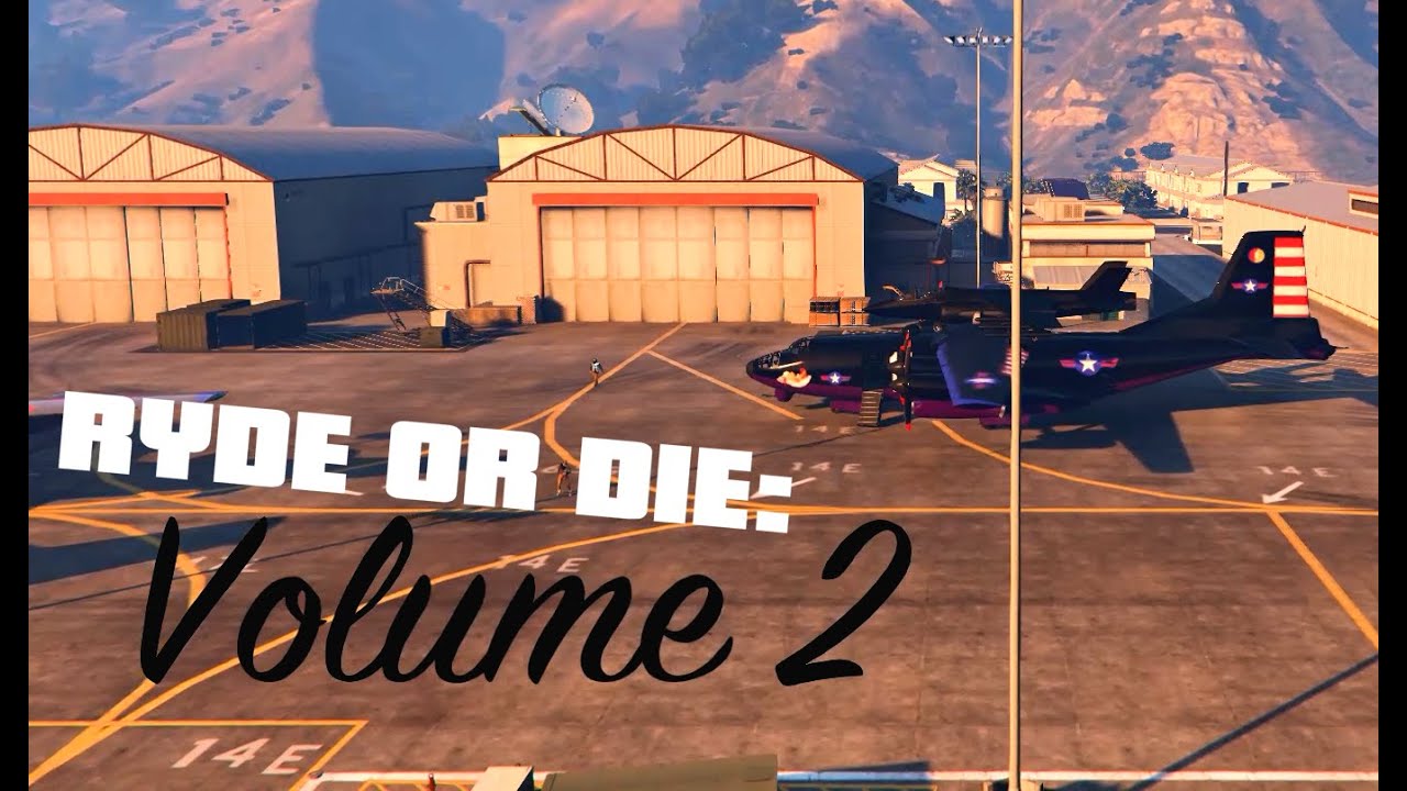 RYDE OR DIE Volume 2 [[FULL VERSION]] YouTube