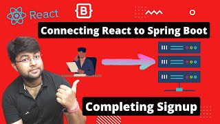 Connecting React App with Spring boot sending signup user data to backend for signup | Hindi