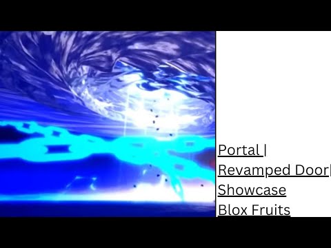 Revamped Door, Portal Showcase