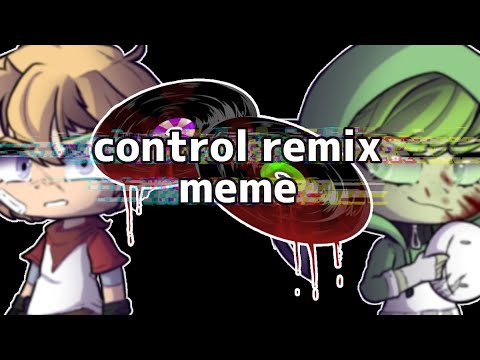 Control meme | Dream SMP / DSMP | Gacha Club / also my art | MCYT | Re-upload