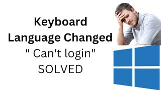 keyboard language changed and can't login to my laptop problem solved screenshot 5