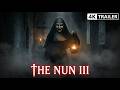 the nun3 (2026) – First Trailer  | Concept