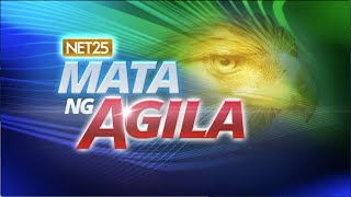 WATCH: Mata ng Agila Weekend - March 19, 2022