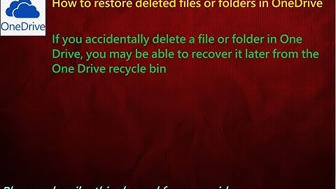 How to restore deleted files or folders in OneDrive