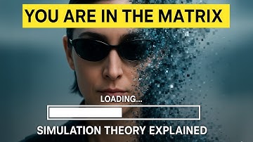 You’re Living in the Matrix | The Simulation Theory Is Real