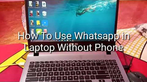 Can I use WhatsApp on laptop without phone?