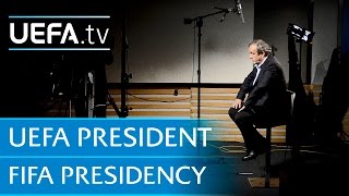 Ask the President: Platini on FIFA presidency