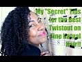 My "Secret" Twist Out Tips Especially for Fine Natural Hair!