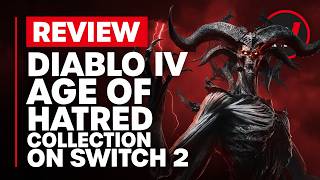 Diablo IV: Age of Hatred Collection Switch 2 Review - Is It Worth It?