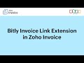 Shorten Invoice Links using the Bitly Extension in Zoho Invoice