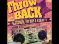 THROWBACK OLD SCHOOL HIP HOP & RNB HITS  ~ RETRO HIP HOP HITS 2006 TO 2016 ~ A DECADE OF HITS