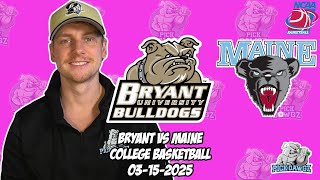 Maine vs Bryant 3/15/25 Free College Basketball Picks and Predictions | NCAAB Pick
