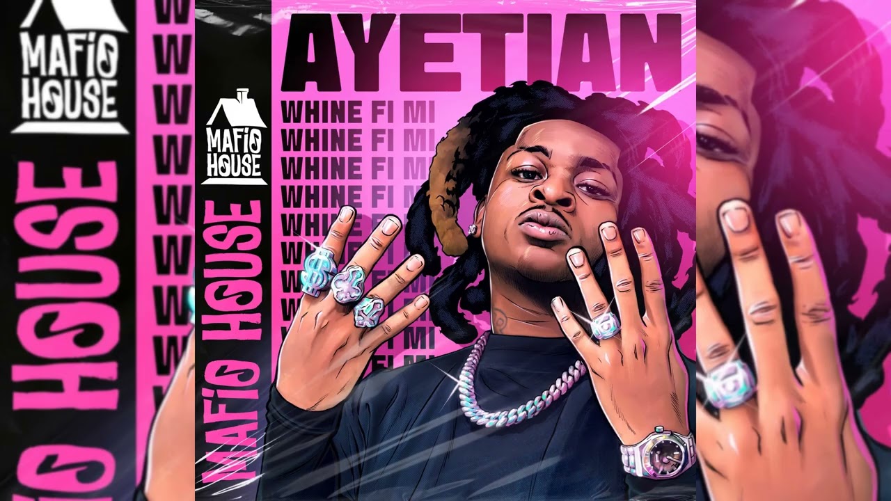 Ayetian - Whine Fi Mi (Official Audio) Prod. by Mafio House