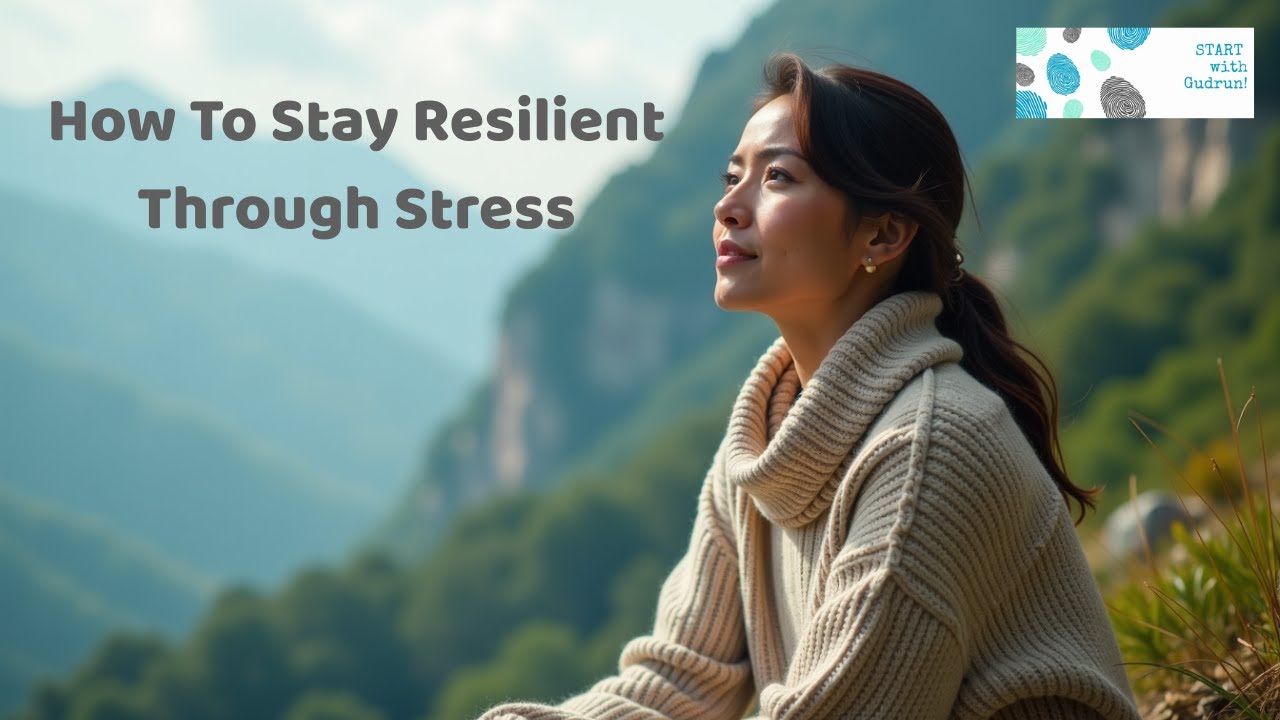 How To Stay Resilient Through Stress - YouTube
