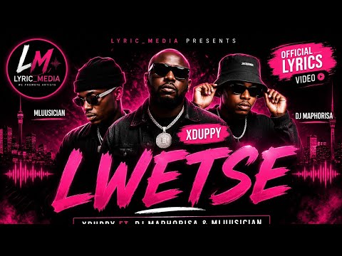 LWETSE by Xduppy ft maphorisa & musician 