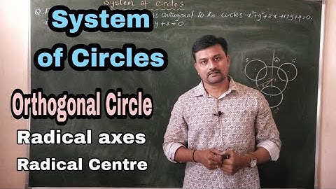 #Problem || Ex. 2b. III bit 6)iii. || # Orthogonal circle || #Radical centre || #System of Circles |