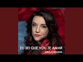 Miniature de la vidéo de la chanson Eu Sei Que Vou Te Amar