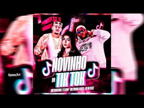 Shevchenko e Elloco - Mc Bruna Alves Novinho do Tik Tok (Cabelo Descolorido) #BregaFunk