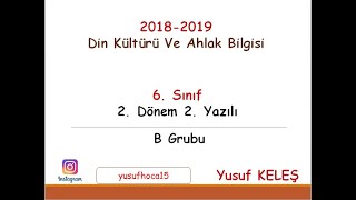 Din Kültürü Ve Ahlak Bilgisi 6. Sınıf 2. Dönem 2. Yazılı B Grubu
