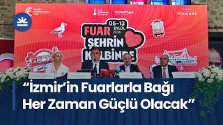 İzmir Enternasyonal Fuarı 95Inci Buluşmaya Hazırlanıyor