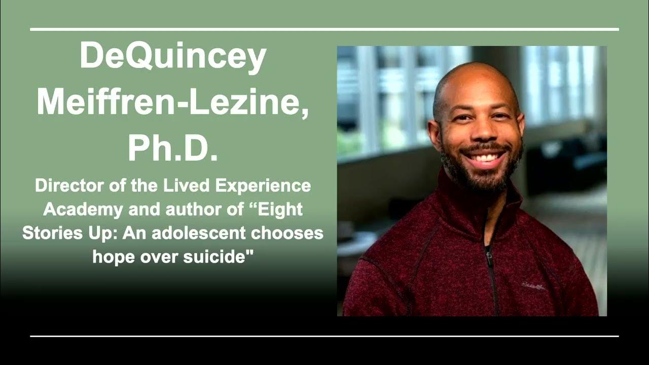 DeQuincy MeiffrenLezine, Ph.D From Suicidal to PostSuicidal Growth