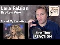 Classical Singer Reaction - Lara Fabian | Broken Vow. Loved it. What a Passionate Artist!