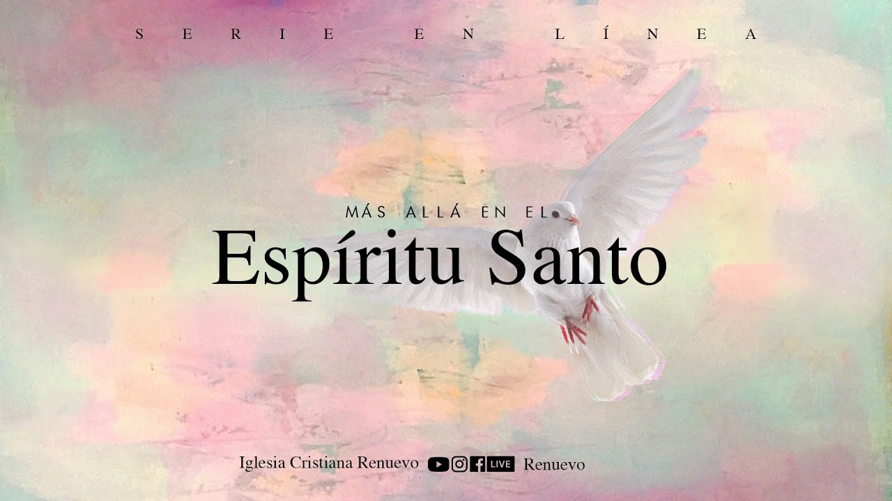 El Espíritu Santo en mi Familia - Pst. Víctor Galicia #MásAlláEnElES #RenuevoEnCasa