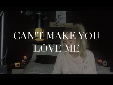 I Can't Make You Love Me