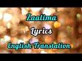 Zaalima lyrics english translation  arijit singh hars.eep kaur  jam b 