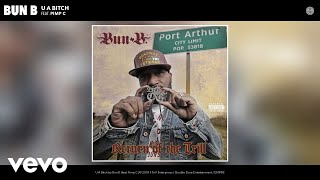 Miniatura de "Bun B - U A Bitch (Audio) ft. Pimp C"