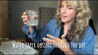 Water Tapering Lorazepam - Dosing through the day