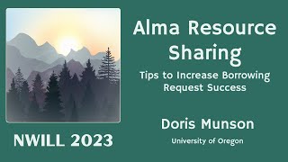 23NWILL - Alma Resource Sharing: tips to increase borrowing request success