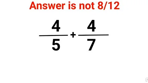 4/5+4/7 The answer is not 8/12. Many got it wrong!  Ukraine Math Test #math #percentages #ukraine