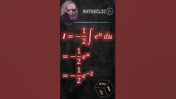 🔴MATHSCLIC SHORTS |  ANTIDERIVATIVE OF 𝑓(𝑥) = e^(−2𝑥) ~ CHANGE OF VARIABLES