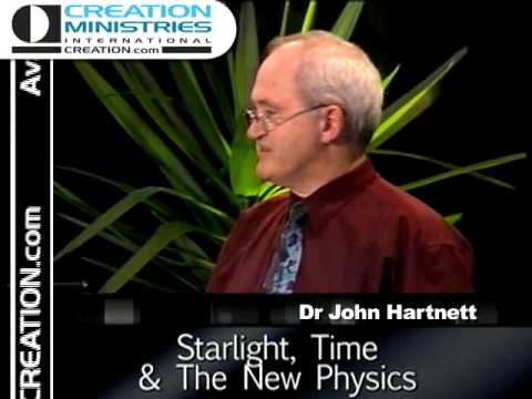 "Starlight Time & the New Physics" Dr John Hartnett