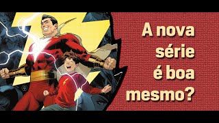 Review do primeiro arco de histórias, de Mark Waid e Dan Mora, da nova revista “Shazam!”