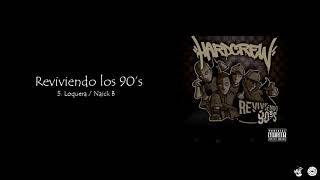 Reviviendo los 90's - Hard Crew (Álbum Completo) 2016