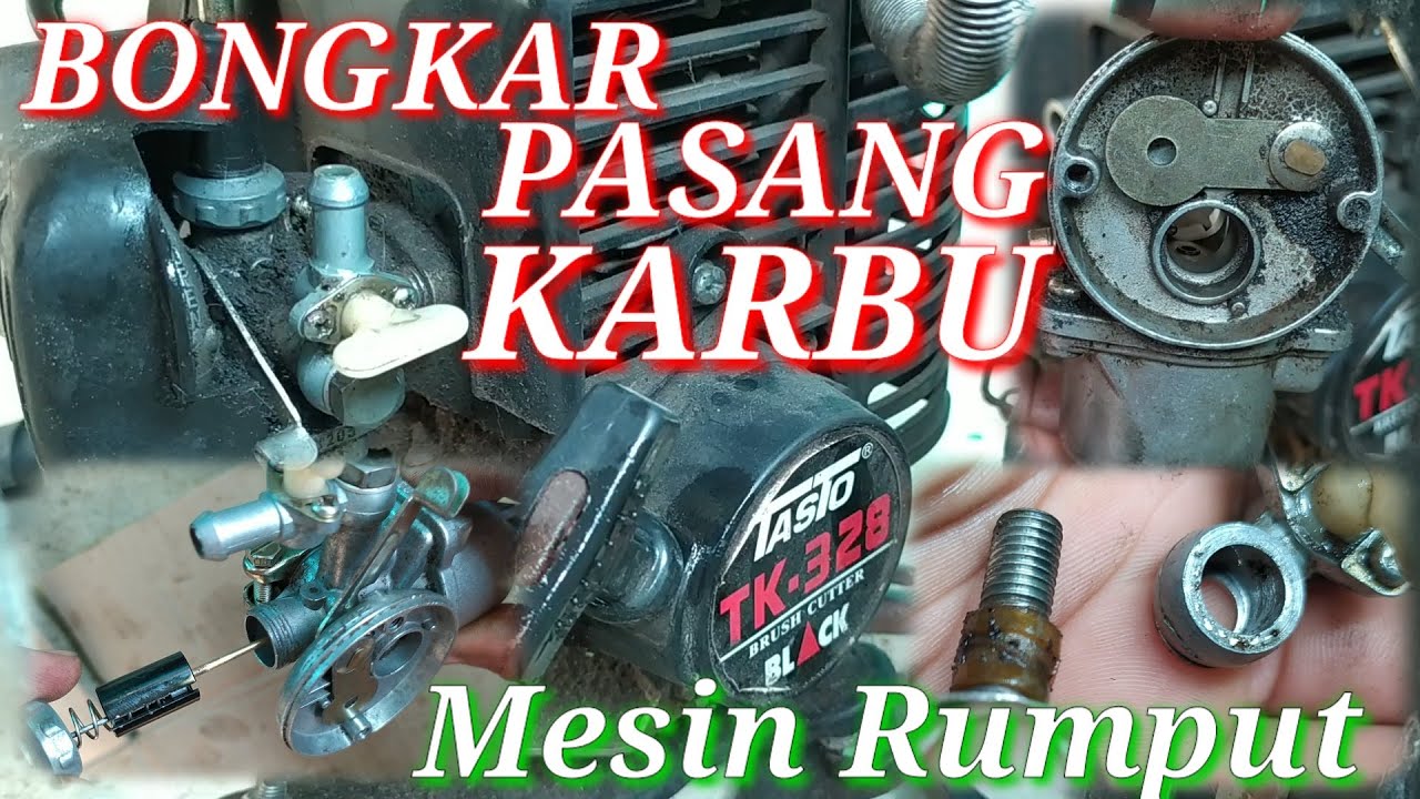 Bongkar pasang karbu mesin potong rumput Tasco Tk 328.