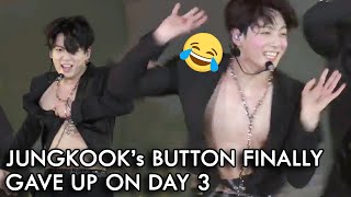 JUNGKOOK’s BUTTON FINALLY GAVE UP ON DAY 3/ Jungkook wardrobe malfunctions