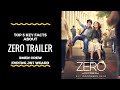 Top 5 key facts about zero trailer  shahrukh khan  katrina kaif  anushka sharma