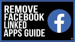 How to Remove Facebook Linked Apps (2026 Guide) screenshot 2