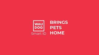 WAUDOG Smart ID — brings pets home
